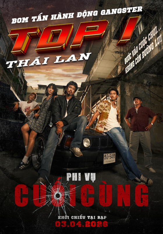 Bom tấn hành động Thái Lan - “Phi vụ cuối cùng” đổ bộ phòng vé Việt